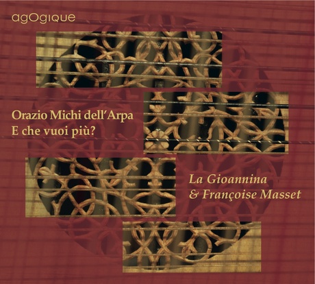Orazio Michi dell'Arpa, E che vuoi più?, Agogique, 2013