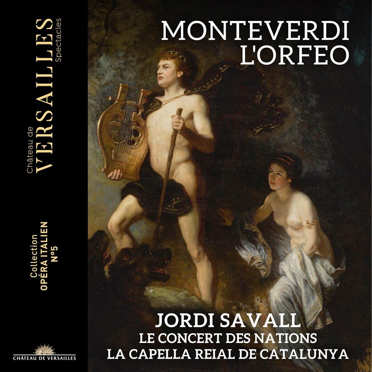 Retour en Orfeo ! (Monteverdi, L’Orfeo, Savall, Le Concert des Nations, Château de Versailles Spectacles, 2023)