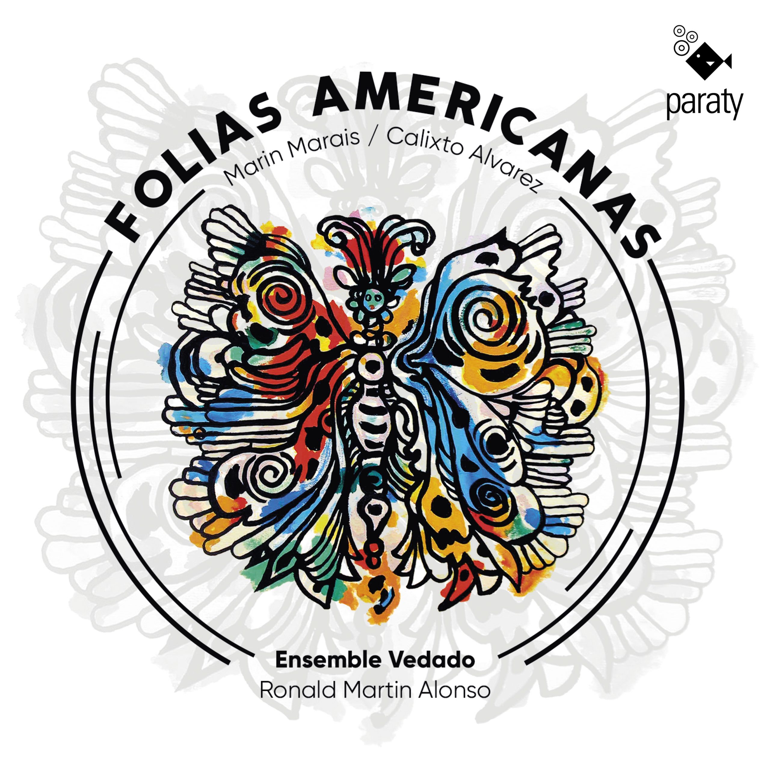 A la folie (Folias americanas, Ensemble Vedado, Ronald Martin Alonso – Paraty)