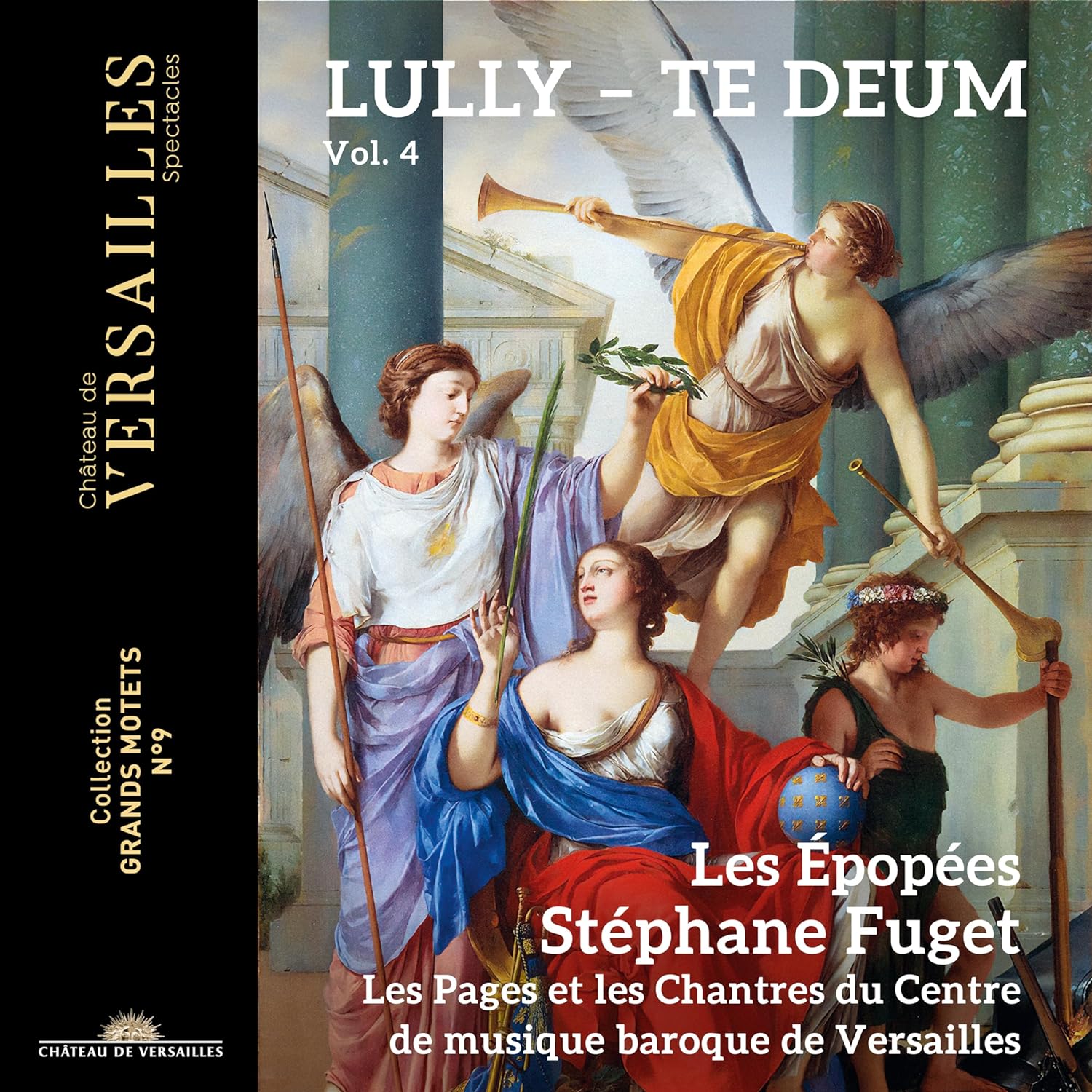 Au commencement était le Verbe (Lully, Te Deum – Les Epopées, les Pages & Chantres du CMBV, Fuget – Château de Versailles Spectacles)