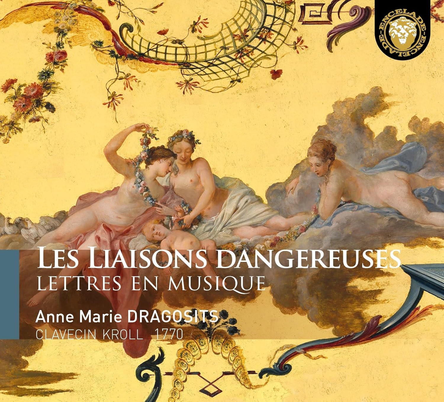 “Je n’ai pas la vanité qu’on reproche à mon sexe” (Les Liaisons Dangereuses, Dragosits – L’Encelade)
