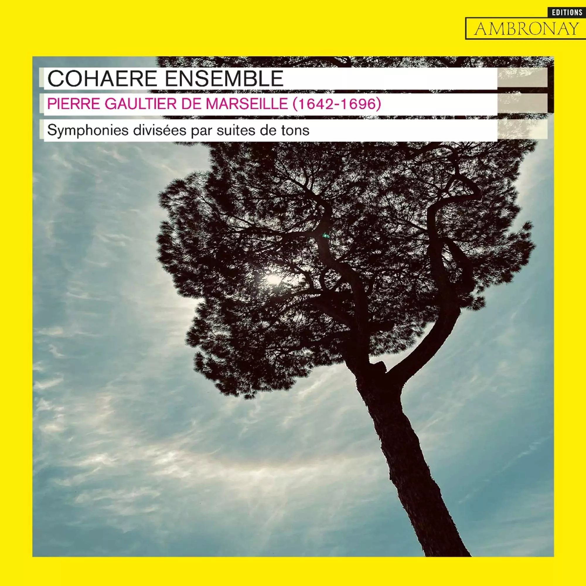 Tuile sétoise ! (Gaultier de Marseille, Symphonies, Cohaere Ensemble – Ambronay Editions)