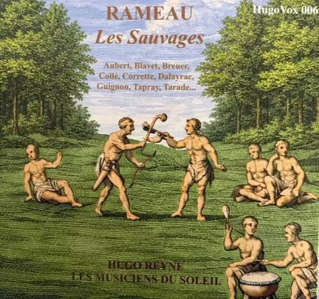 Heureux (Rameau, Les Sauvages, Les Musiciens du Soleil, Hugo Reyne – HugoVox)