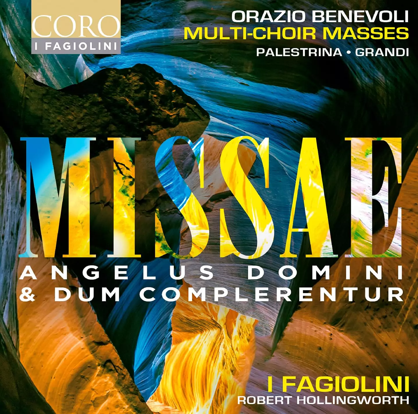 La grand-messe est dite (Benevoli, Palestrina, Grandi, Missae Angelus Domini & Dum Complerentur, I Fagiolini, Hollingworth – Coro)