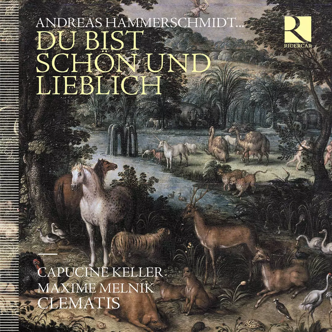 Aimable et Désirable (Du bist Schön und Lieblich, Clématis, Keller, Melnik – Ricercar)